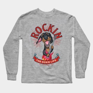 Rockin the Doxie Life Long Sleeve T-Shirt